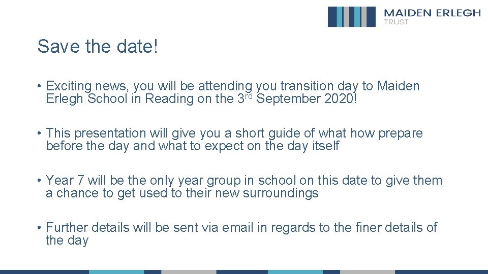 Save the date! • Exciting news, you will be attending you transition day to