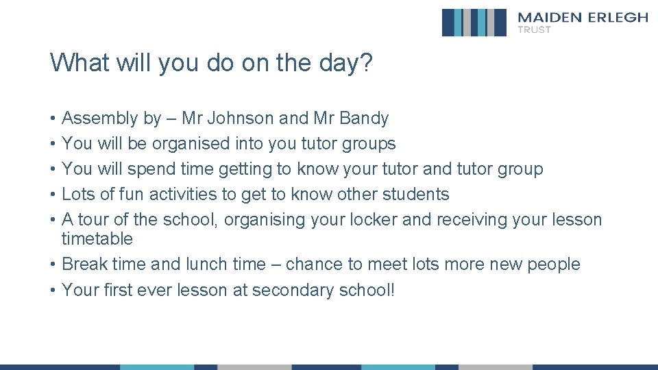 What will you do on the day? • Assembly by – Mr Johnson and