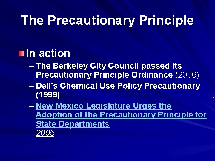 The Precautionary Principle In action – The Berkeley City Council passed its Precautionary Principle