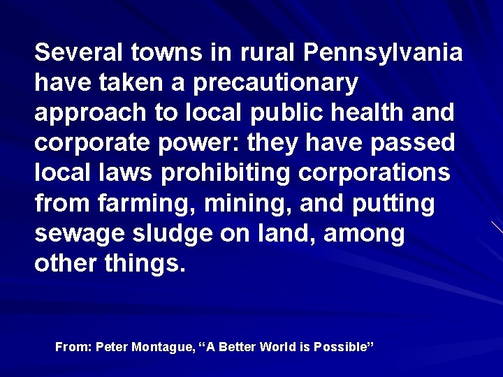 Several towns in rural Pennsylvania have taken a precautionary approach to local public health
