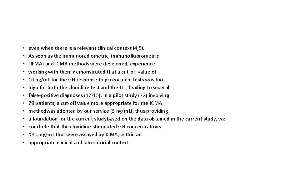 • • • • even when there is a relevant clinical context (4,