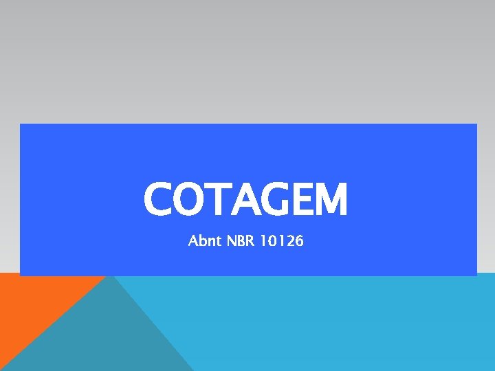 COTAGEM Abnt NBR 10126 