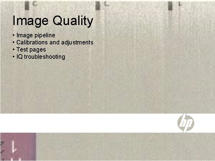 Image Quality • Image pipeline • Calibrations and adjustments • Test pages • IQ Image Quality • Image pipeline • Calibrations and adjustments • Test pages • IQ