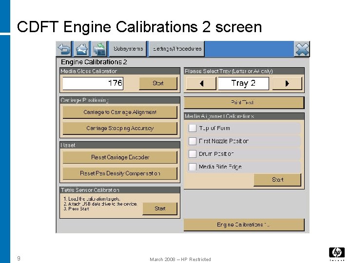 CDFT Engine Calibrations 2 screen 9 March 2008 – HP Restricted CDFT Engine Calibrations 2 screen 9 March 2008 – HP Restricted