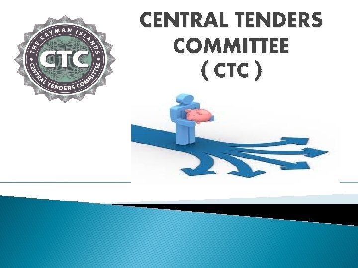 CENTRAL TENDERS COMMITTEE ( CTC ) 