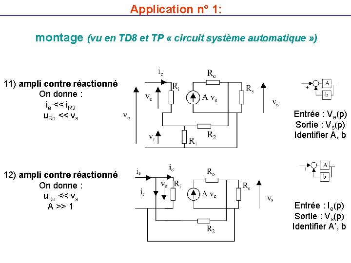 Application n° 1: montage (vu en TD 8 et TP « circuit système automatique