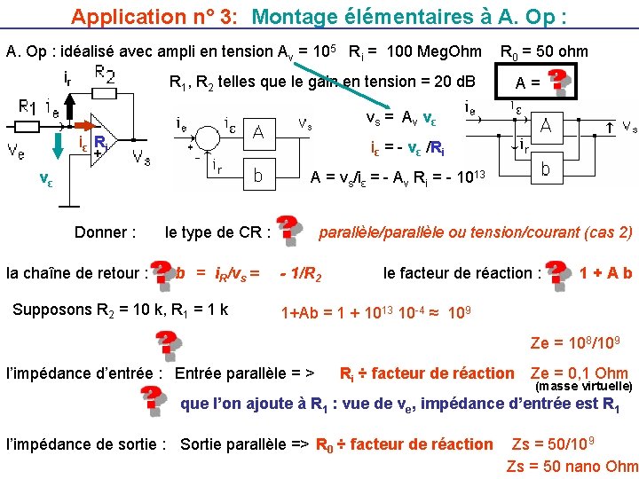 Application n° 3: Montage élémentaires à A. Op : idéalisé avec ampli en tension