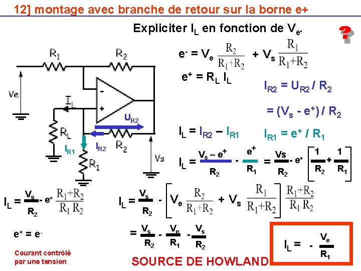 12] montage avec branche de retour sur la borne e+ Expliciter IL en fonction