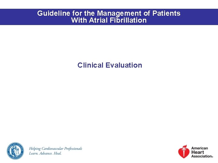 Guideline for the Management of Patients With Atrial Fibrillation Clinical Evaluation 