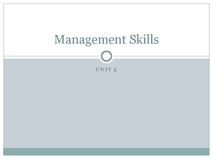 Management Skills UNIT 3 