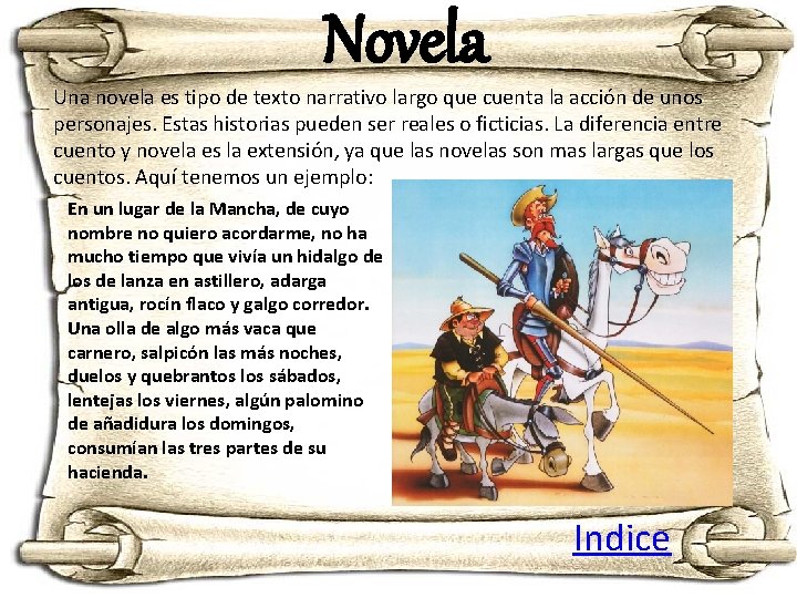 Novela Una novela es tipo de texto narrativo largo que cuenta la acción de Novela Una novela es tipo de texto narrativo largo que cuenta la acción de