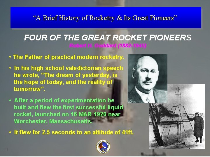 “A Brief History of Rocketry & Its Great Pioneers” FOUR OF THE GREAT ROCKET