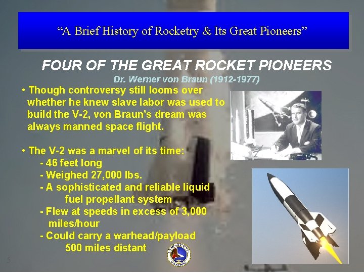 “A Brief History of Rocketry & Its Great Pioneers” FOUR OF THE GREAT ROCKET