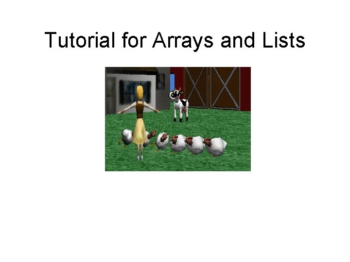 Tutorial for Arrays and Lists 