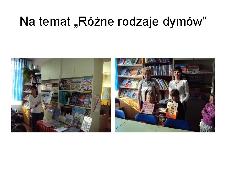 Na temat „Różne rodzaje dymów” 