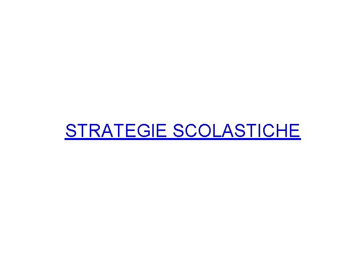 STRATEGIE SCOLASTICHE 