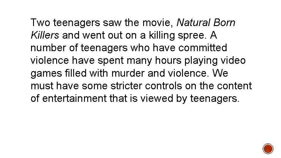 Two teenagers saw the movie, Natural Born Killers and went out on a killing