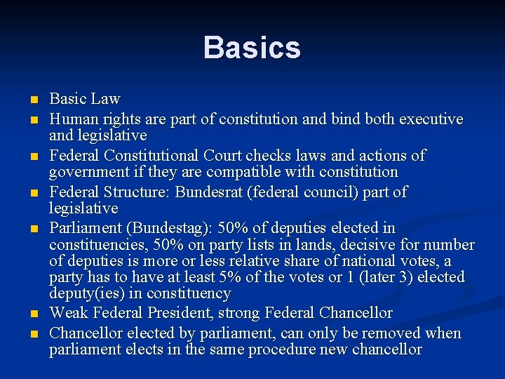 Basics n n n n Basic Law Human rights are part of constitution and