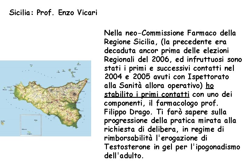 Sicilia: Prof. Enzo Vicari Nella neo-Commissione Farmaco della Regione Sicilia, (la precedente era decaduta