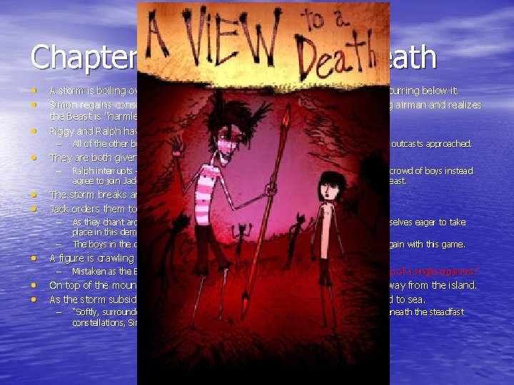 Chapter 9: A View to a Death • • A storm is boiling over Chapter 9: A View to a Death • • A storm is boiling over