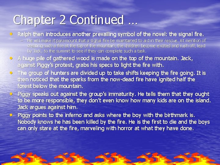 Chapter 2 Continued … • Ralph then introduces another prevailing symbol of the novel: Chapter 2 Continued … • Ralph then introduces another prevailing symbol of the novel: