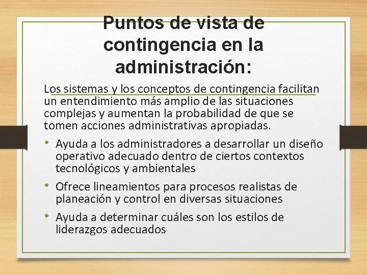 Puntos de vista de contingencia en la administración: Los sistemas y los conceptos de