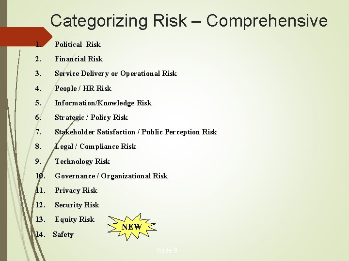 Categorizing Risk – Comprehensive 1. Political Risk 2. Financial Risk 3. Service Delivery or Categorizing Risk – Comprehensive 1. Political Risk 2. Financial Risk 3. Service Delivery or