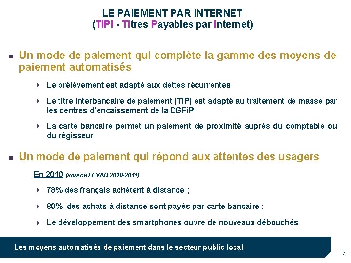 LE PAIEMENT PAR INTERNET (TIPI - TItres Payables par Internet) n Un mode de