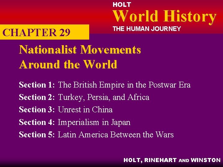 HOLT World History CHAPTER 29 THE HUMAN JOURNEY Nationalist Movements Around the World Section