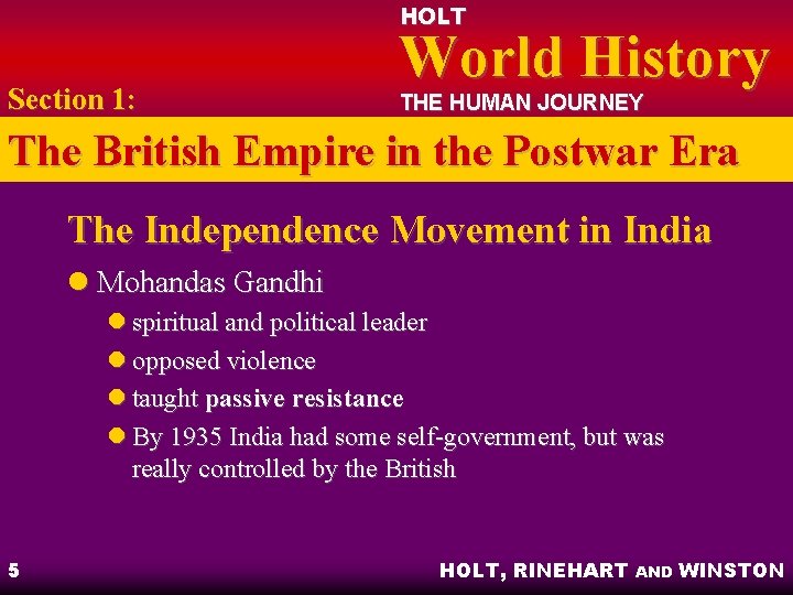 HOLT Section 1: World History THE HUMAN JOURNEY The British Empire in the Postwar