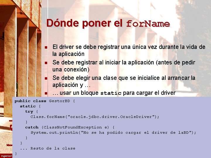 Dónde poner el for. Name n n El driver se debe registrar una única