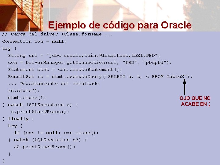 Ejemplo de código para Oracle // Carga del driver (Class. for. Name. . .