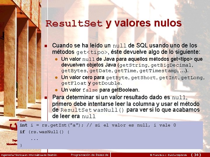 Result. Set y valores nulos n Cuando se ha leído un null de SQL