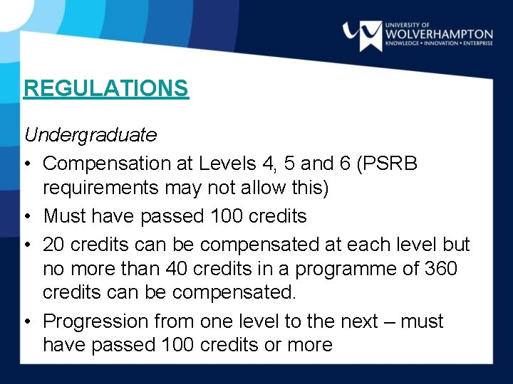 REGULATIONS Undergraduate • Compensation at Levels 4, 5 and 6 (PSRB requirements may not