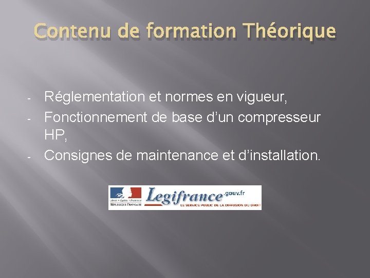 Contenu de formation Théorique - - Réglementation et normes en vigueur, Fonctionnement de base