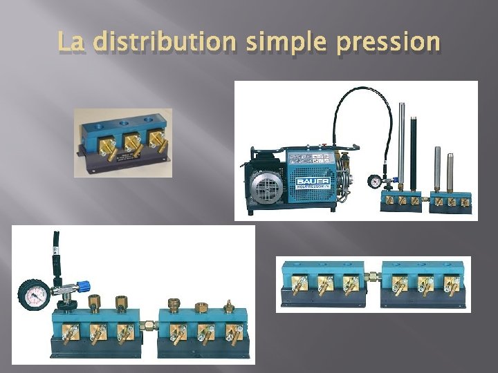 La distribution simple pression 