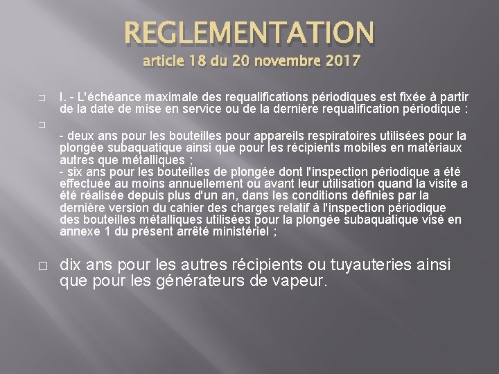 REGLEMENTATION article 18 du 20 novembre 2017 � � � I. - L'échéance maximale