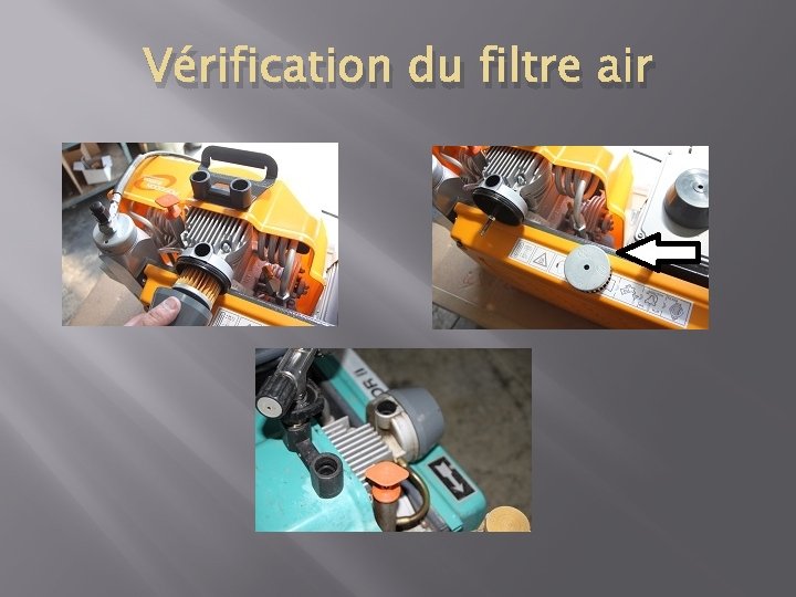 Vérification du filtre air 