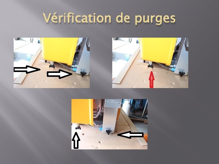 Vérification de purges 