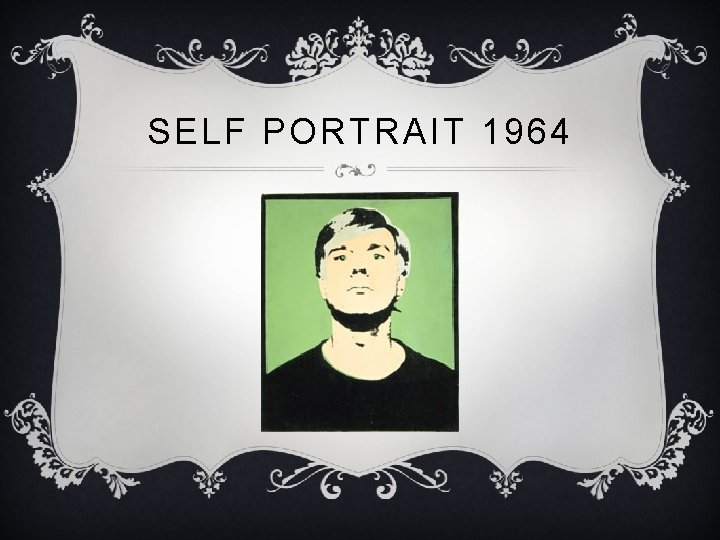 SELF PORTRAIT 1964 