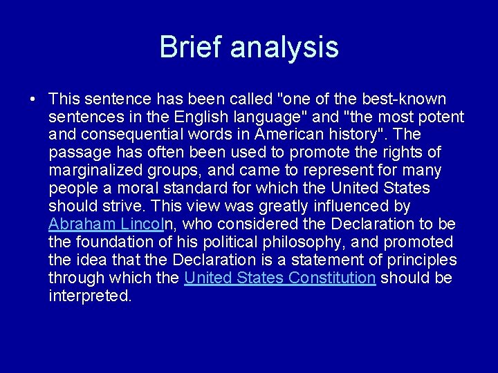 Brief analysis • This sentence has been called "one of the best-known sentences in