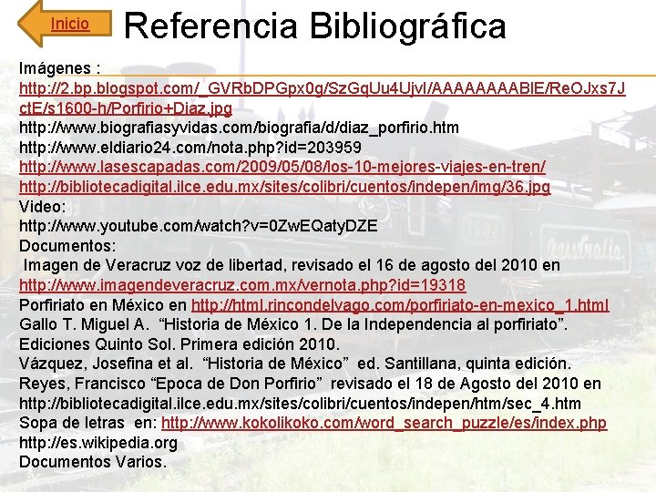 Inicio Referencia Bibliográfica Imágenes : http: //2. bp. blogspot. com/_GVRb. DPGpx 0 g/Sz. Gq.