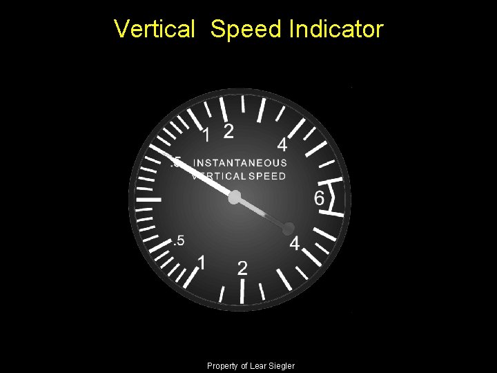 Vertical Speed Indicator Property of Lear Siegler 