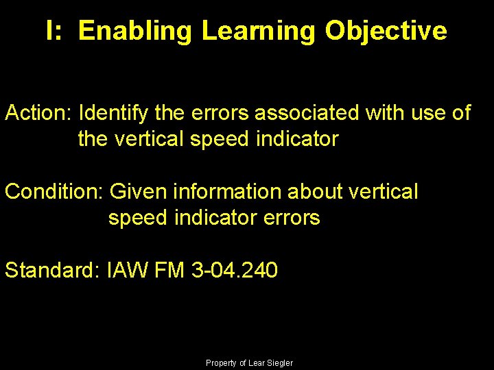 I: Enabling Learning Objective Action: Identify the errors associated with use of the vertical