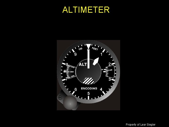 ALTIMETER Property of Lear Siegler 