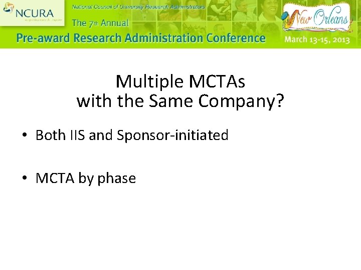 Multiple MCTAs with the Same Company? • Both IIS and Sponsor-initiated • MCTA by