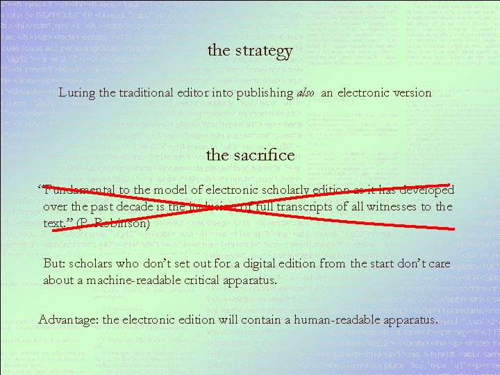 the strategy Luring the traditional editor into publishing also an electronic version the sacriﬁce