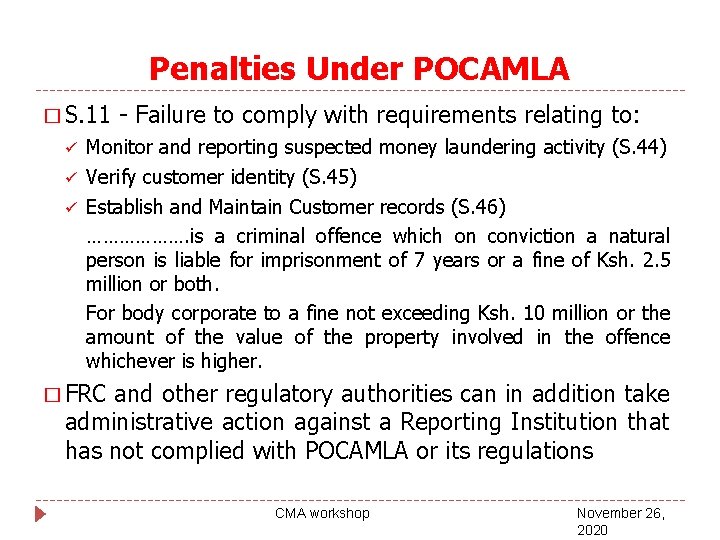 Penalties Under POCAMLA � S. 11 ü ü ü - Failure to comply with