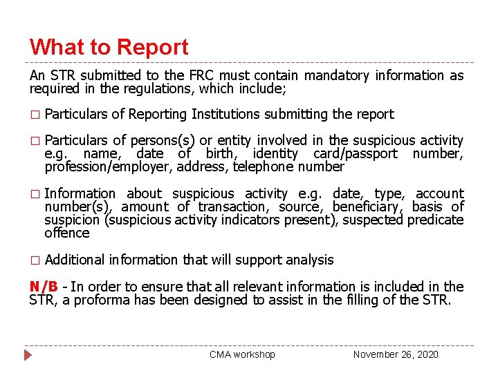 What to Report An STR submitted to the FRC must contain mandatory information as