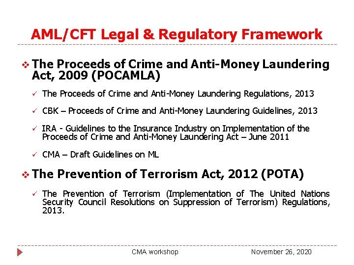 AML/CFT Legal & Regulatory Framework v The Proceeds of Crime and Anti-Money Laundering Act,
